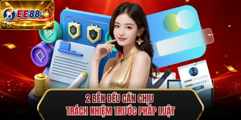 2 ben deu can chiu trach nhiem truoc phap luat 2 ben deu can chiu trach nhiem truoc phap luat