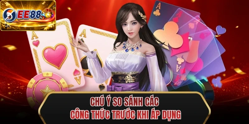 chu y so sanh cac cong thuc truoc khi ap dung