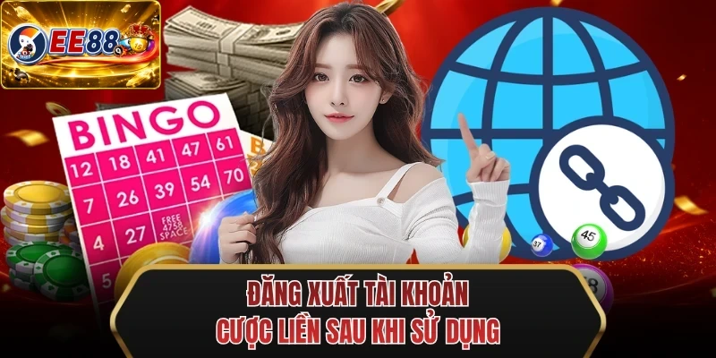 dang xuat tai khoan cuoc lien sau khi su dung
