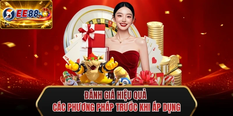 danh gia hieu qua cac phuong phap truoc khi ap dung