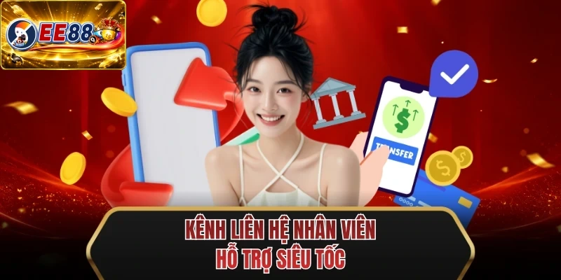 kenh lien he nhan vien ho tro sieu toc