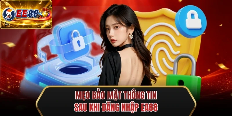 meo bao mat thong tin sau khi dang nhap ee88
