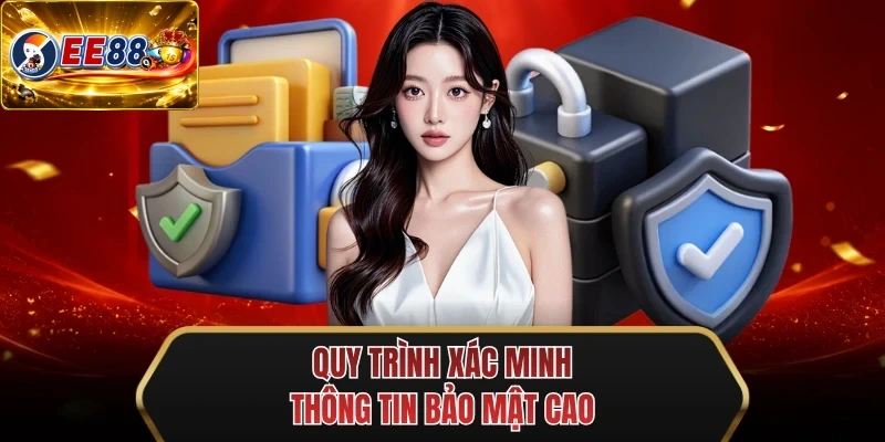 quy trinh xac minh thong tin bao mat cao quy trinh xac minh thong tin bao mat cao