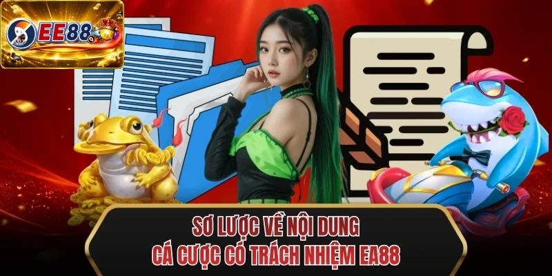 so luoc ve noi dung ca cuoc co trach nhiem ee88 so luoc ve noi dung ca cuoc co trach nhiem ee88