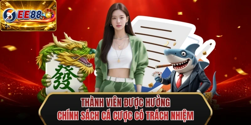 thanh vien duoc huong chinh sach ca cuoc co trach nhiem