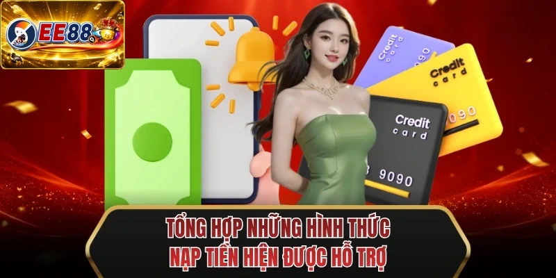 tong hop nhung hinh thuc nap tien hien duoc ho tro